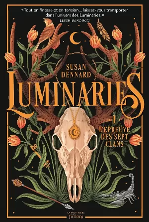 Susan Dennard - Luminaries, Tome 1 : L'Épreuve des sept clans